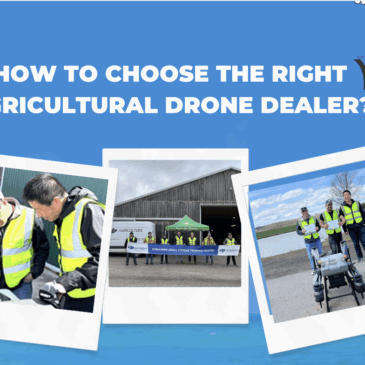 How to Choose the Right Agricultural Drone Dealer?